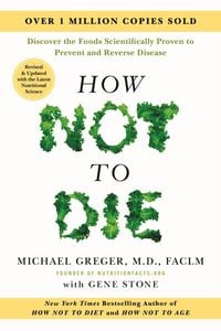 Produktbild: How Not to Die: Revised and Updated