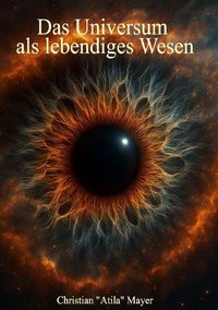 Produktbild: Das Universum als lebendiges Wesen