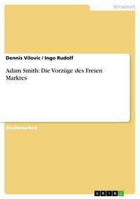 Produktbild: Adam Smith: Die Vorz&uuml;ge des Freien Marktes