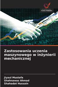 Produktbild: Zastosowania uczenia maszynowego w in&iquest;ynierii mechanicznej