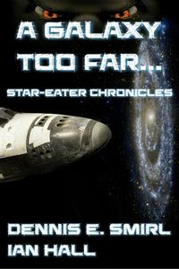 Produktbild: The Star-Eater Chronicles 1. A Galaxy Too Far