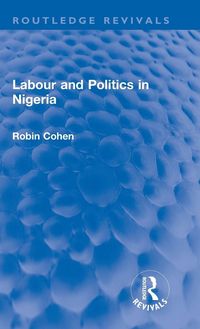 Produktbild: Labour and Politics in Nigeria