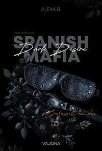 Produktbild: Dark Desire (Spanish Mafia 2)