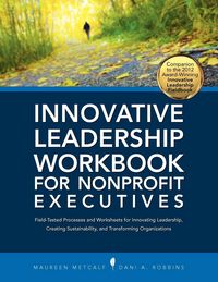 Produktbild: Innovative Leadership Workbook for Nonprofit Executives
