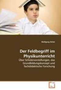 Stritzl, W: Der Feldbegriff im Physikunterricht