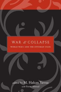 Produktbild: War and Collapse: World War I and the Ottoman State