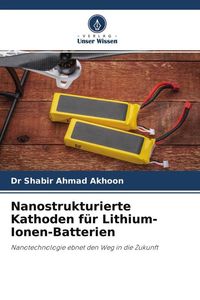 Produktbild: Nanostrukturierte Kathoden f&uuml;r Lithium-Ionen-Batterien