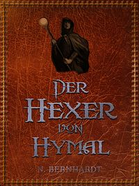 Bild vom Artikel Der Hexer von Hymal vom Autor N. Bernhardt