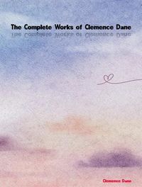 Produktbild: The Complete Works of Clemence Dane