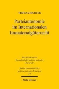 Produktbild: Parteiautonomie im Internationalen Immaterialg&uuml;terrecht