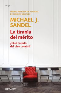 Produktbild: La Tiran&iacute;a del M&eacute;rito / The Tyranny of Merit: What's Become of the Common Good?