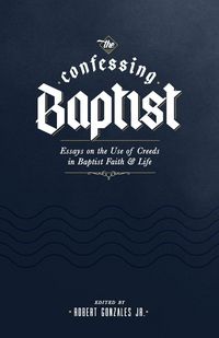 Produktbild: The Confessing Baptist