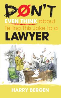 Produktbild: Don't Even Think about Telling This Joke to a Lawyer