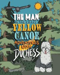 Produktbild: The Man in the Little Yellow Canoe