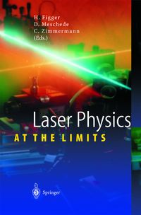 Bild vom Artikel Laser Physics at the Limits vom Autor Hartmut Figger