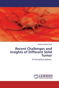 Produktbild: Recent Challenges and Insights of Different Solid Tumor