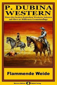 Produktbild: P. Dubina Western, Bd. 10: Flammende Weide