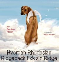Produktbild: Hvordan Rhodesian Ridgeback fikk sin Ridge