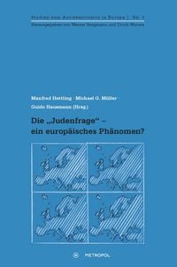 Produktbild: Die &bdquo;Judenfrage&ldquo; - ein europ&auml;isches Ph&auml;nomen?