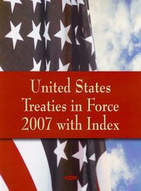 Produktbild: United States Treaties in Force 2007 with Index