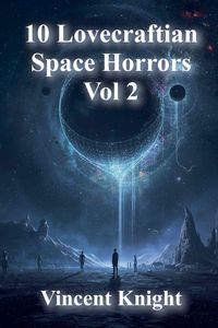 Produktbild: 10 Lovecraftian Space Horrors Vol 2