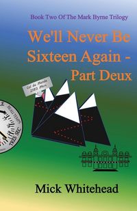 Produktbild: We'll Never Be Sixteen Again Part Deux