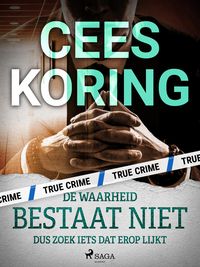 Produktbild: De waarheid bestaat niet, dus zoek iets dat erop lijkt