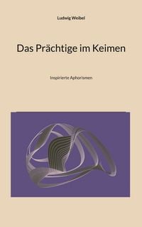 Produktbild: Das Pr&auml;chtige im Keimen
