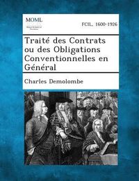 Produktbild: Trait&eacute; des Contrats ou des Obligations Conventionnelles en G&eacute;n&eacute;ral