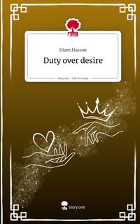 Produktbild: Duty over desire. Life is a Story - story.one