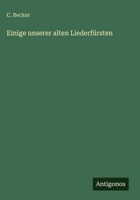 Produktbild: Einige unserer alten Liederf&uuml;rsten