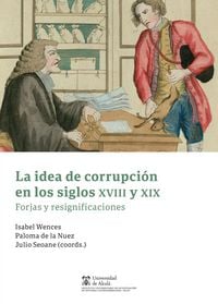 Produktbild: La idea de corrupci&oacute;n en los siglos XVIII y XIX