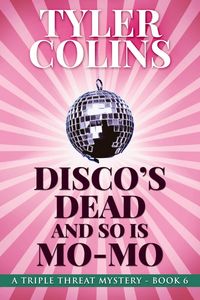 Produktbild: Disco's Dead and so is Mo-Mo
