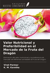 Produktbild: Valor Nutricional y Preferibilidad en el Mercado de la Fruta del Drag&oacute;n