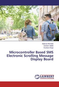 Produktbild: Microcontroller Based SMS Electronic Scrolling Message Display Board