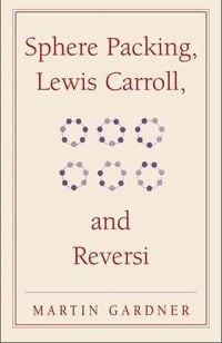 Produktbild: Sphere Packing, Lewis Carroll, and Reversi