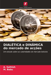 Produktbild: DIAL&Eacute;TICA e DIN&Acirc;MICA do mercado de ac&ccedil;&otilde;es