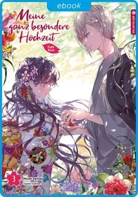Produktbild: Meine ganz besondere Hochzeit Light Novel 03