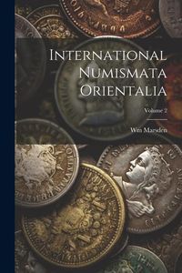 Produktbild: International Numismata Orientalia; Volume 2
