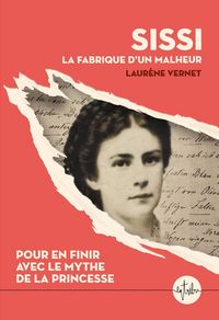 Produktbild: Sissi : la fabrique d'un malheur