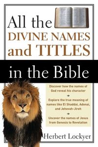 Produktbild: The All the Divine Names and Titles in the Bible