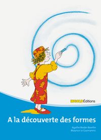 Produktbild: A la d&eacute;couverte des formes