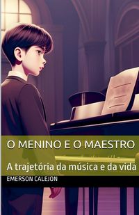 Produktbild: O Menino e o Maestro
