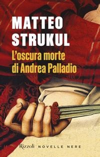 Produktbild: Strukul, M: L' oscura morte di Andrea Palladio