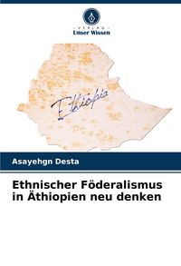 Produktbild: Ethnischer F&ouml;deralismus in &Auml;thiopien neu denken