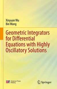 Produktbild: Geometric Integrators for Differential Equations with Highly Oscillatory Solutions