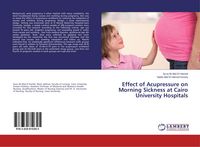 Produktbild: Effect of Acupressure on Morning Sickness at Cairo University Hospitals