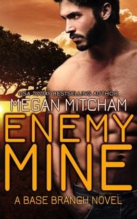 Produktbild: Enemy Mine (The Base Branch Series, #1)