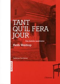 Produktbild: Tant Qu'il Fera Jour - Une Histoire Americaine
