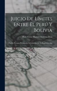 Produktbild: Juicio de L&iacute;mites Entre el Per&uacute; y Bolivia
